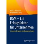 Beiträge in Springer Fachbuch: BGM – Ein Erfolgsfaktor für Unternehmen